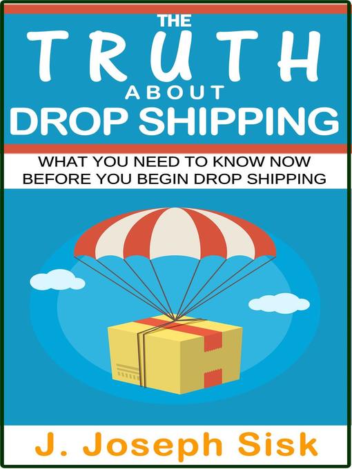 Title details for Dropshipping by J. Joseph Sisk - Wait list